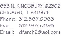 1014 Sheridan Rd., Evanston, Il 60202; 847.733.1852; dfarch2@aol.com